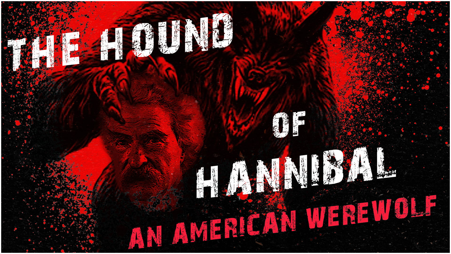 The Hound of Hannibal: An American Werewolf Background