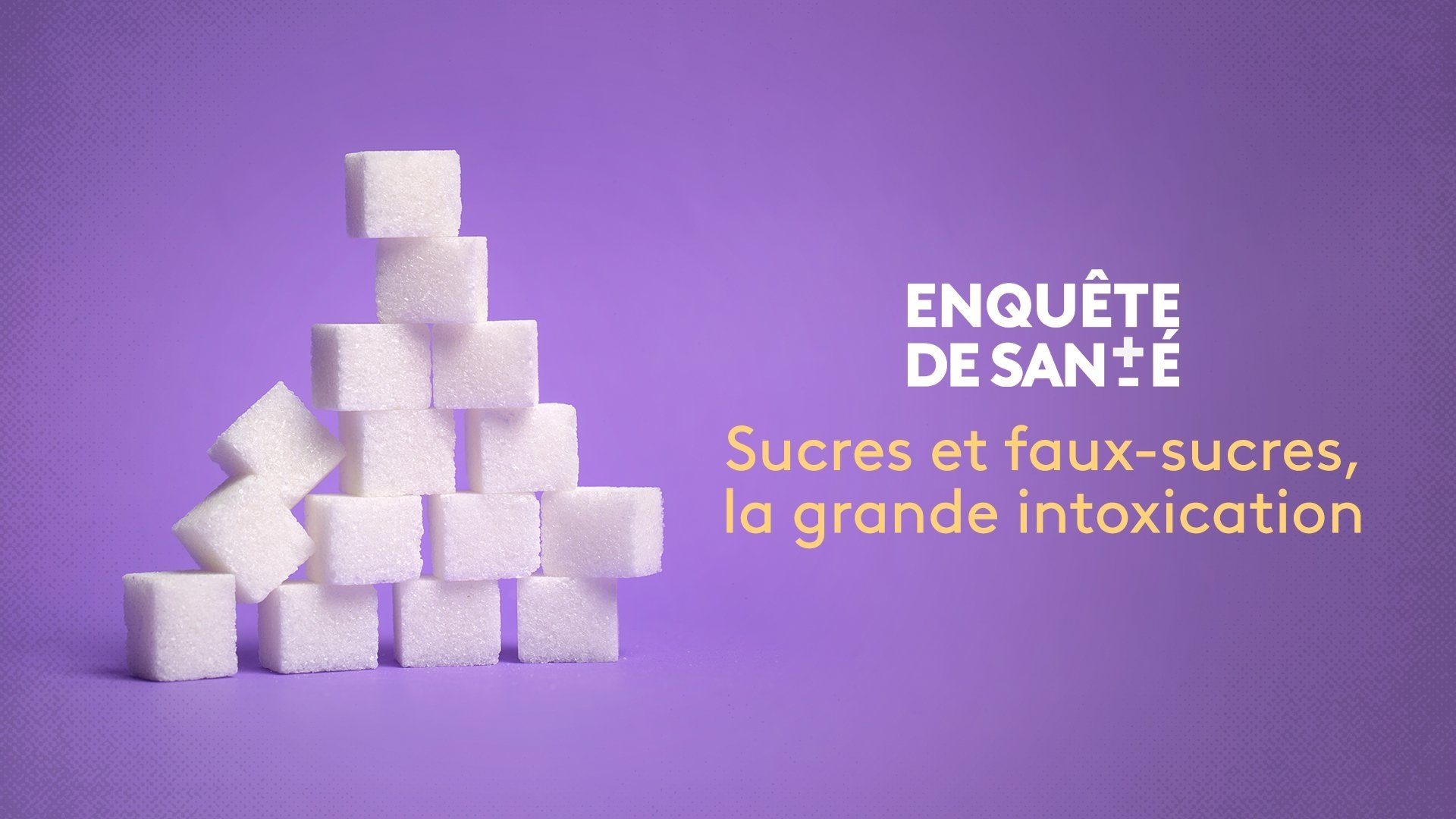 Sucres, la grande intoxication Background
