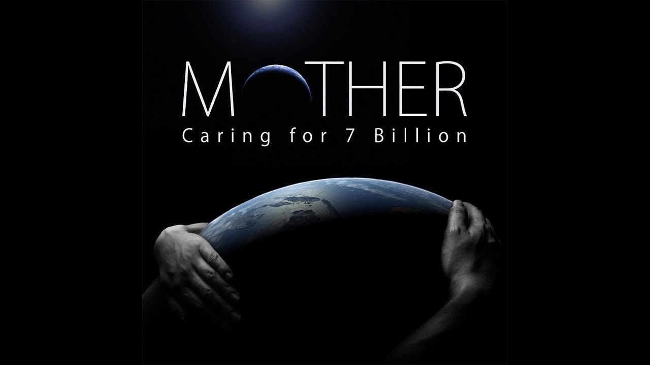 Mother: Caring for 7 Billion Background