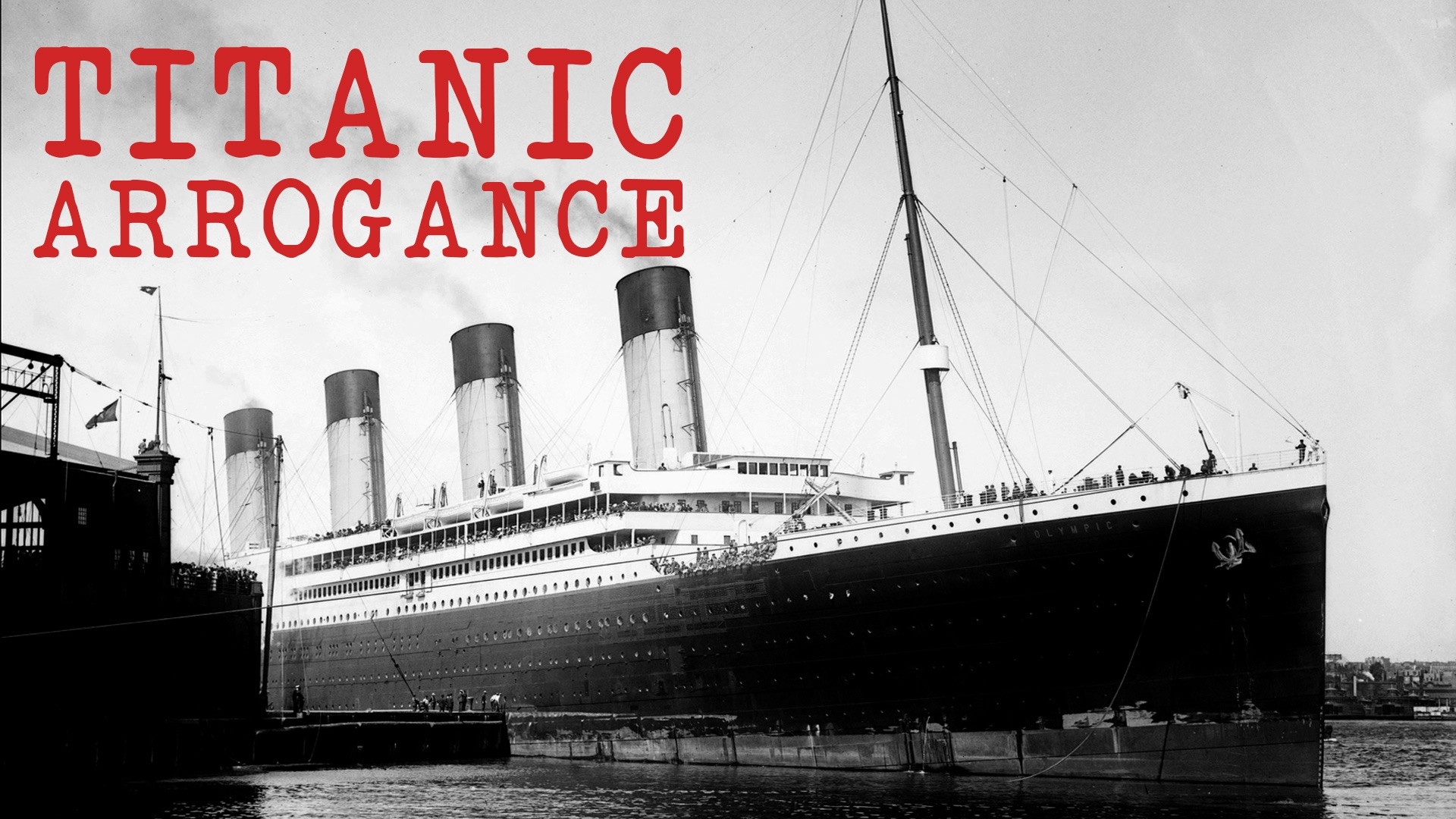 Titanic Arrogance Background