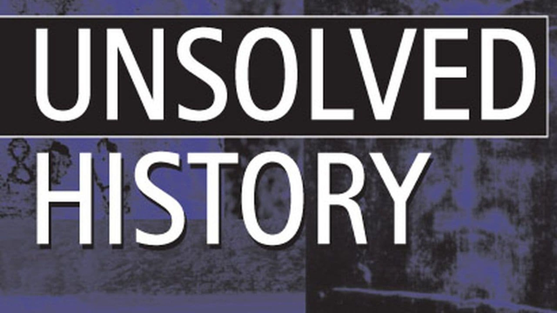 Unsolved History Background